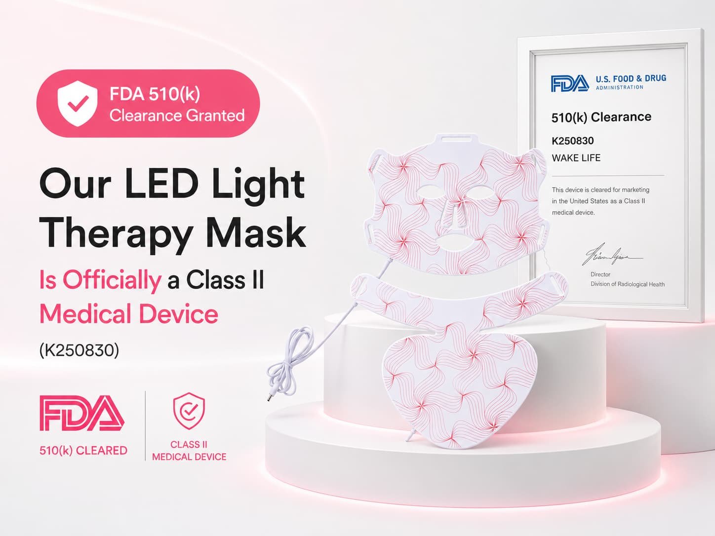 WAKELIFE LED light therapy mask with FDA 510(k) clearance K250830 as a Class II medical device.